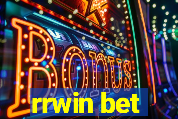 rrwin bet